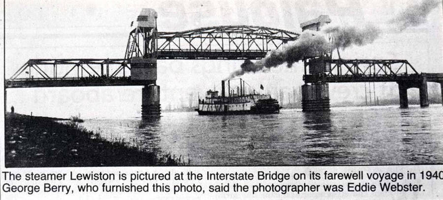 [Photo of newspaper photo?] The steamer Lewiston is pictured at the Interstate Bridge on its farewell voyage in 1940. George Berry, who furnished this photo, said the photographer was Eddie Webster.