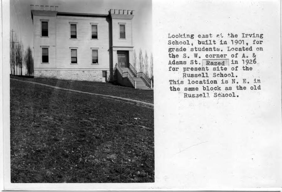 Looking east at the Irving School, built in 1901, for grade [school] students. Located on the southwest corner of A and Adams streets. Razed in 1926 for present site of Russell School. This location is northeast in the same block as the old Russell School.