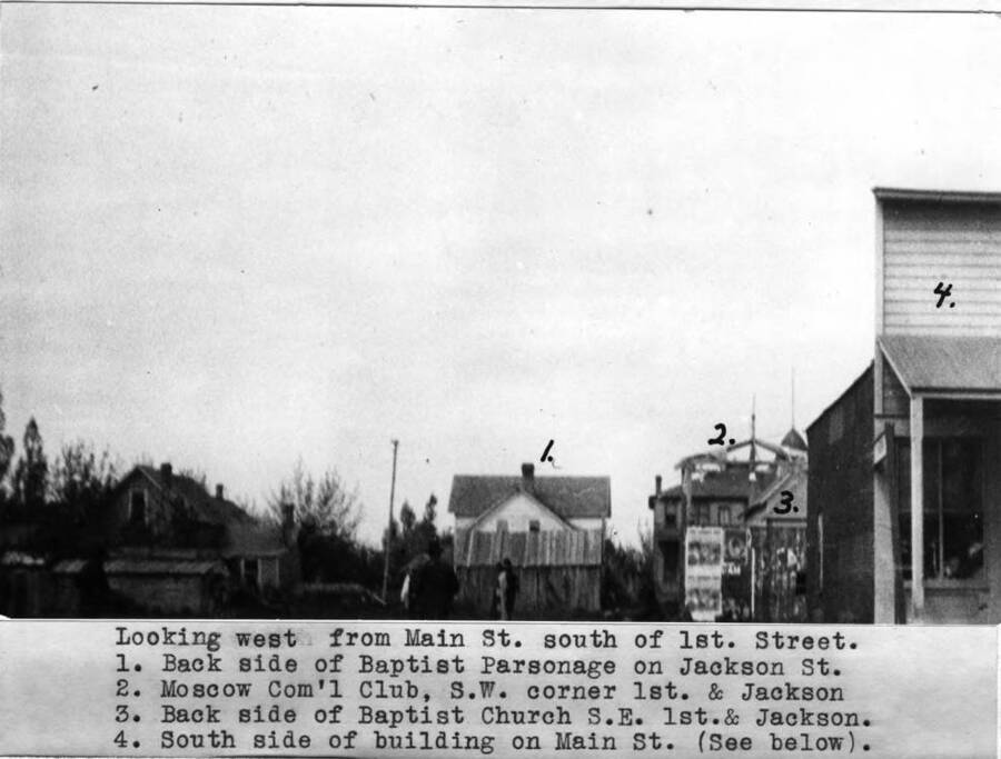 1. Back side of Baptist parsonage on Jackson Street 2. Moscow Commercial Club, southwest corner of First and Jackson streets. 3. Back side of Baptist Church, southeast [corner] of First and Jackson streets. 4. South side of building on Main Street. (See below [90-0031].