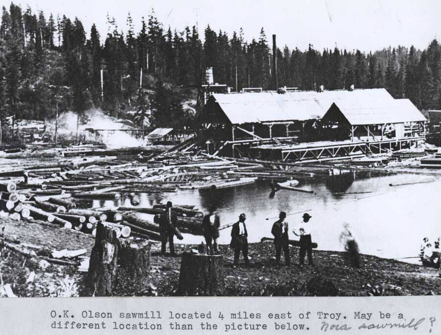 Located four miles east of Troy. May be a different location that the picture below [90-4-183]. Nora sawmill?