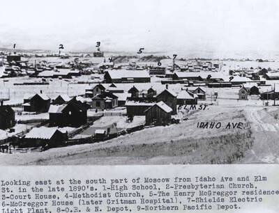 From Idaho Avenue and Elm Street in the late 1890s. 1- High school, 2- Presbyterian Church, 3- Courthouse, 4- Methodist Church, 5- Henry McGregor residence, 6- McGregor House (later Gritman Hospital), 7- Shields electric light plant, 8- O.R. & N.  [Oregon Railroad and Navigation] depot, 9- Northern Pacific [Railroad] depot.