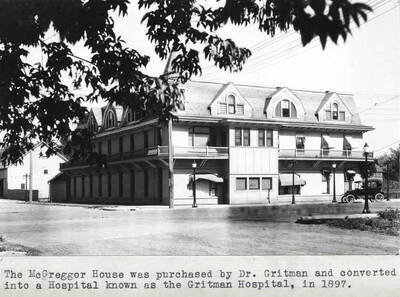 Purchased by Dr. Gritman and converted into a hospital known as the Gritman Hospital in 1897.