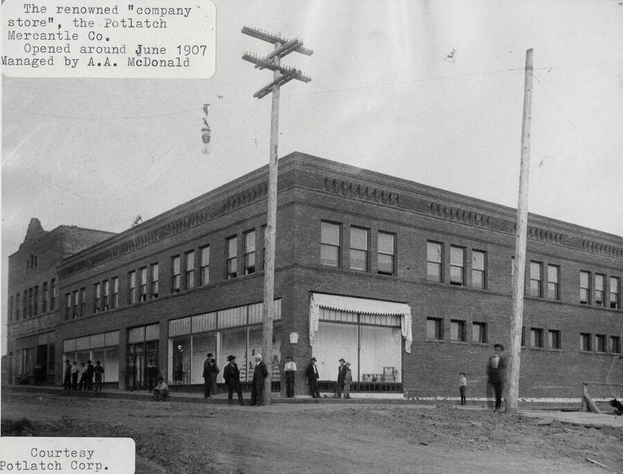 A photograph of the Potlatch Mercantile Company. The renowned 'company store' was managed by A. A. McDonald and opened around June 1907
