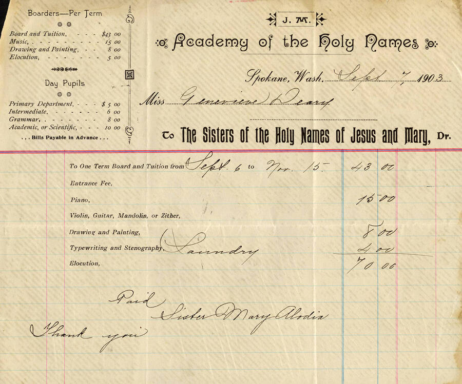 An invoice from the Academy of the Holy Names for Miss Genevieve Deary in Spokane, Washington on September 7, 1903. The payment was for board and tuition (from September 6 to November 15), piano, drawing and painting, typewriting and stenography, and laundry. It was paid to The Sisters of the Holy Names of Jesus and Mary.