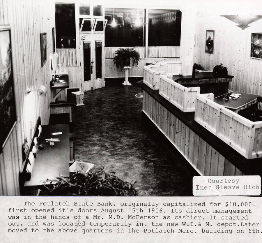 A photograph of the Potlatch State Bank's interior that opened on August 15, 1906. It was managed by Mr. M.D. McFerson.