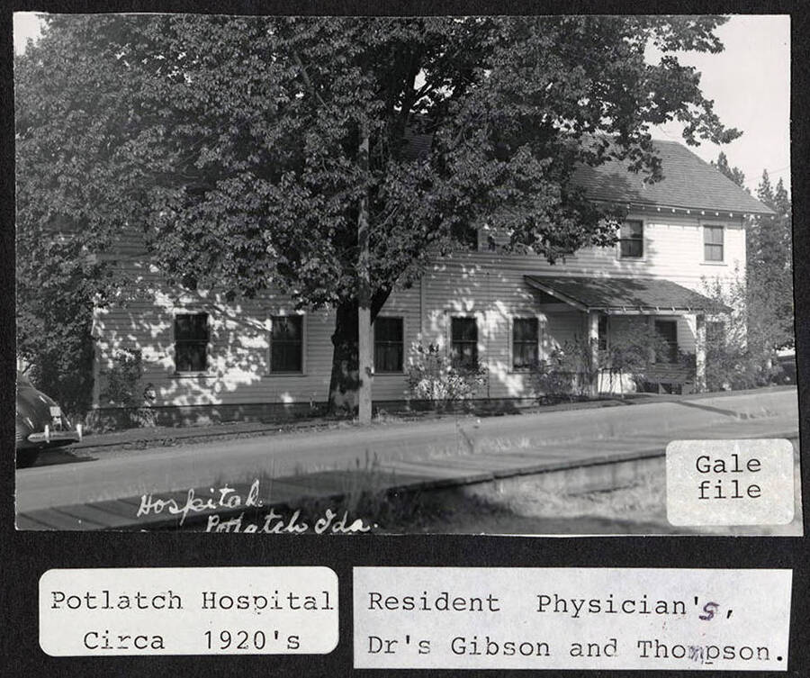 A photograph of the Potlatch Hospital where the resident physician's were Dr. Gibson and Thompson