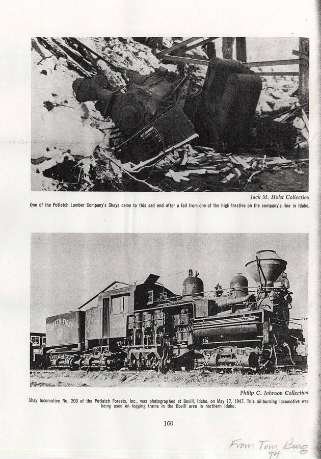One photo shows a locomotive that fell from one of the high trestles on the company line in Idaho. The second photo shows an oil-burning Shay locomotive No. 200, which was used on logging trains in the Bovill area.