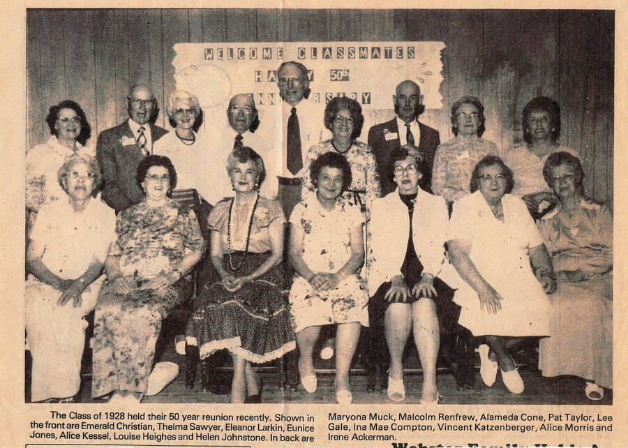 A newspaper article about the Potlatch High School class of 1928 50 year reunion. Front row (left to right): Emerald Christian, Thelma Sawyer, Eleanor Larkin, Eunice Jones, Alice Kessel, Louise Heighes and Helen Johnstone. Back row: Maryona Muck, Malcolm Renfrew, Alamdeda Cone, Pat Taylor, Lee Gale, Ina Mae Compton, Vincent Katzenberger, Alice Morris and Irene Ackerman.