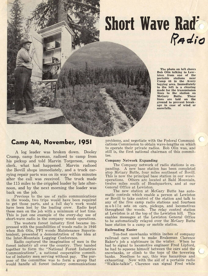 Article discussing the impact of having radios for the lumber camps. The top left picture shows man  talking to Lewiston from one of the portable radio stations near Camp 44, which is in the Avery logging area. The top right picture shows that a clearing that was made for transmission lines to be laid.