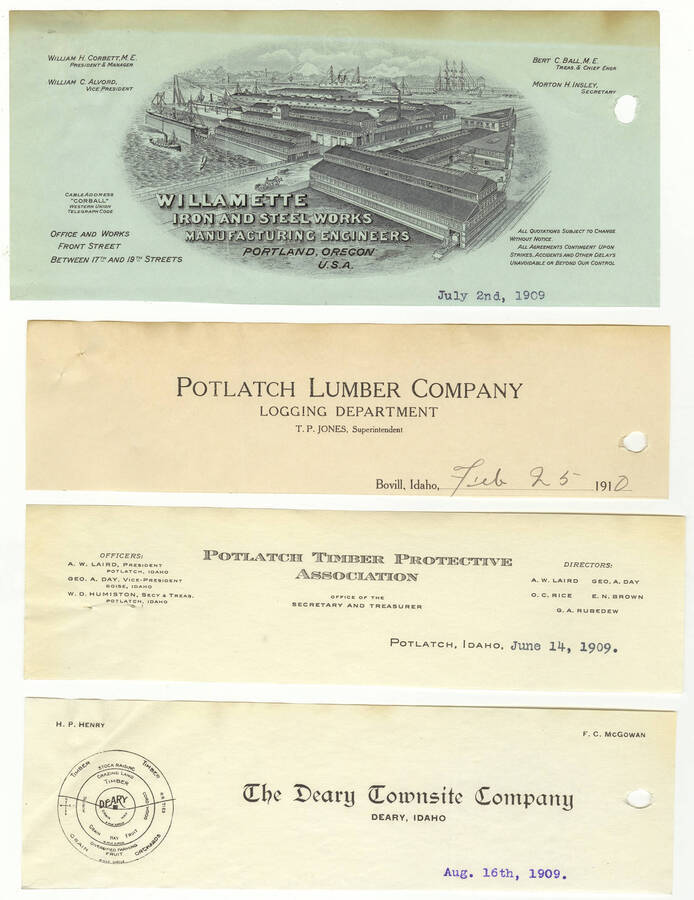 Letterheads for: Willamette Iron and Steel Works Manufacturing Engineers; the Logging Department of the Potlatch Lumber Company; the office of the secretary and treasurer of the Potlatch Timber Protective Association; and The Deary Town site Company.