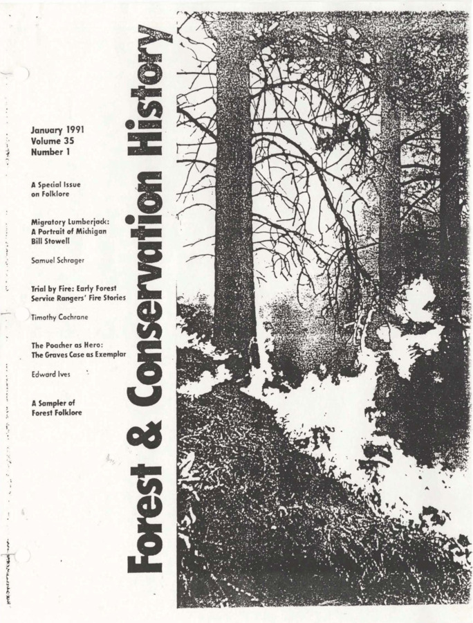 Volume 35 of 'Forest & Conservation History.' It is a special issue on Folklore with three stories of lumberjacks and service rangers along with a sampler of forest folklore.