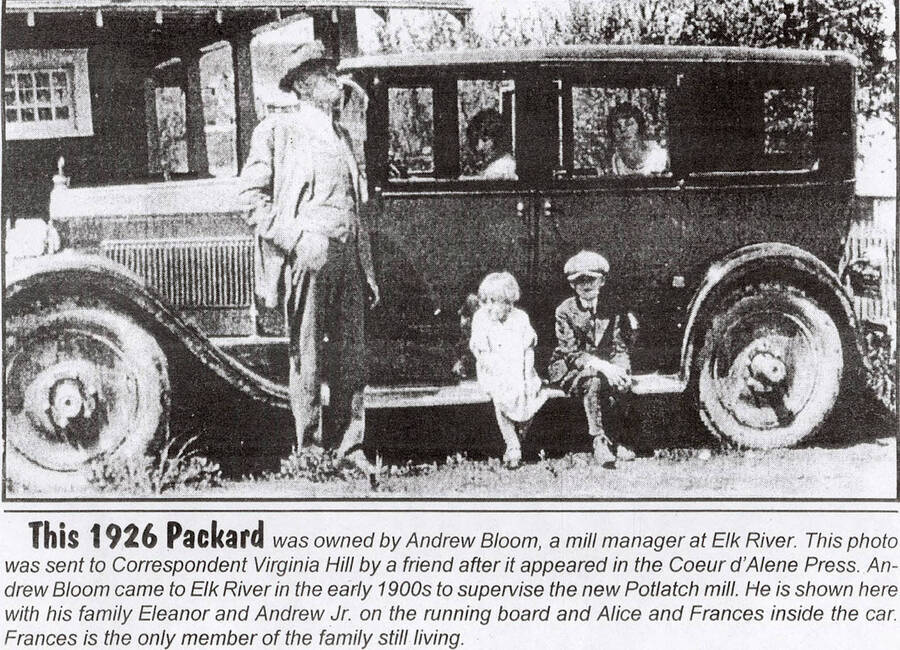 A photograph and caption of Andrew Bloom with his 1926 Packard and four children (Eleanor and Andrew Jr. on the running board and Alice and Frances inside the car). Bloom came to Elk River in the early 1900's to supervise the new Potlatch mill. At the time of the article, Frances was the only living family member.