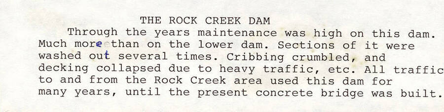 A paragraph on the maintenance on the Rock Creek Dam that was required due to heavy traffic.