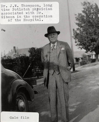 A photograph of Dr. J. W. Thompson who was a long time Potlatch physician associated with Dr. Gibson in the operation of the Hospital.