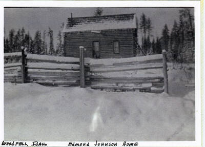 The Edmond Johnson Home in Woodfell, Idaho.