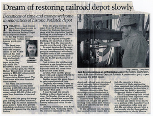 Newspaper article by Craig Clohessy, "Dream of restoring railroad depot slowly" coming to pass in the Moscow-Pullman Daily Newspaper. Jack Coyner is featured.
