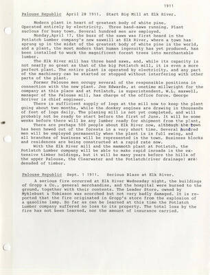 Two entries from the Palouse Republic with information regarding the status of the Potlatch Lumber company's' sawmill and Elk River (the amount of logs and employees, why it is a great sawmill, etc.) on April 28, 1911 and an entry regarding a large fire in Elk River on September 1, 1911.