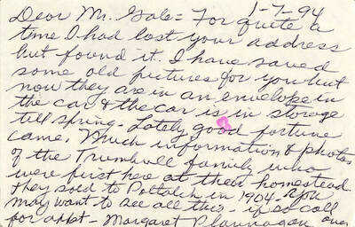 The back of a postcard to Lee Gale in Colfax, Washington from D. Beverly Hughes of Elk River. The postcard informs Mr. Gale that Hughes has a lot of information for him about the Trumbull homesteaders but she had lost his address and the information won't be accessible until spring.