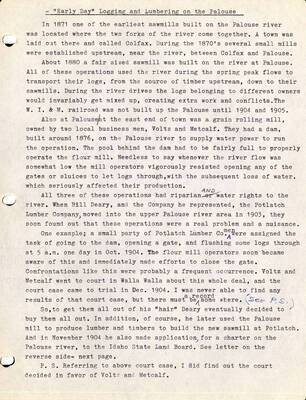 A document entitled '-'Early Day' Logging and Lumbering on the Palouse' the discusses the battle between the sawmill and grain mill for the power of the Palouse River.