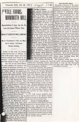 An article about Fertile Farms; Mammoth Mill and the Representatives of Japan that came to see the Palouse and inspect the Potlatch Plant.