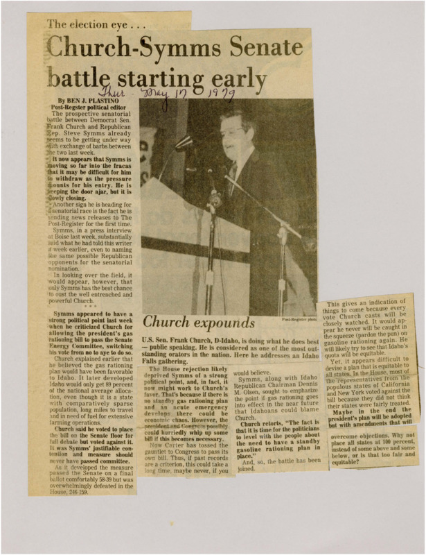 A newspaper article discussing: The upcoming Senate race in Idaho between Democrat Sen. Frank Church and Republican Steve Symms is heating up, with both candidates exchanging criticisms. Symms, gaining momentum in the race, has recently begun sending press releases, signaling his serious entry into the contest. He has criticized Church for supporting a controversial gas rationing bill that Church saw as supporting Idaho. It was ultimately passed the Senate but was defeated in the House because representatives from populous states didn't see it as fair.