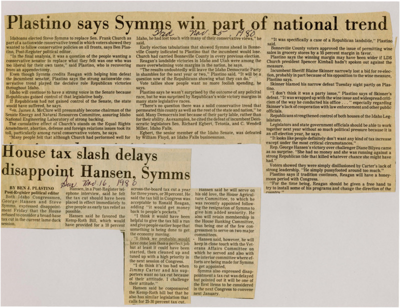 A newspaper article discussing: In the 1980 election, Republican Steve Symms defeated Democratic Senator Frank Church, reflecting a national conservative shift and growing dissatisfaction with Church's liberal stances on key issues. The conservative trend also led to Republican gains in Idaho's state legislature and local elections, including the approval of wine sales in grocery stores. Political analyst Ben Plastino attributes these outcomes to a desire for stronger conservative leadership, as well as disillusionment with President Carter's lack of leadership.