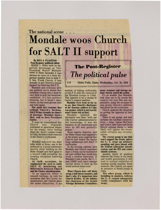 A newspaper article discussing: Vice President Walter Mondale visited Boise in October 1979 to secure Senator Frank Church's crucial support for the SALT II treaty. Mondale emphasized the treaty's importance and tried to downplay differences between Church and the Carter administration, particularly regarding Church's link of the treaty to the removal of Soviet troops in Cuba. Church's support was seen as vital, as his influence could sway key senators, potentially determining the treaty's fate.