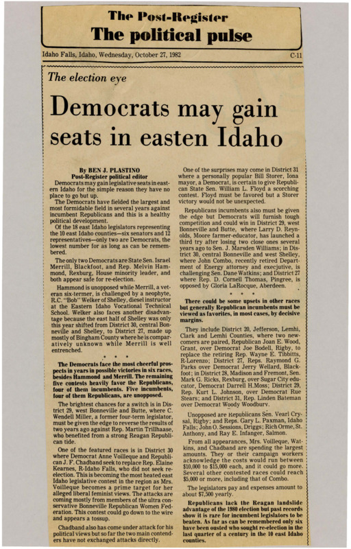 A newspaper article discussing: Democrats in eastern Idaho are running strong candidates in areas that usually vote Republican, making some races more competitive. In District 29, C. Wendell Miller might defeat Republican Martin Trillhaase, and in District 30, Anne Voilleque faces criticism from conservatives. Republicans are still likely to win, but the races are closer than usual.