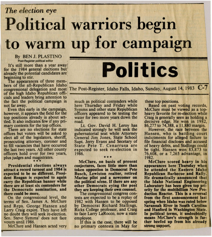 A newspaper article discussing: In the 1984 Idaho elections, key politicians like Senators McClure and Hansen, and Representatives Craig and Hansen are planning to run for re-election. The presidential race is expected to drive high voter turnout, with Reagan running again. There is little opposition expected for top positions, and McClure's support has increased due to his recent actions.
