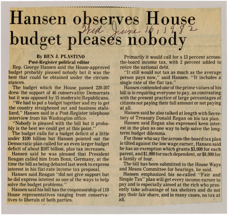A newspaper article discussing: Rep. George Hansen talked about the new House budget, which passed with a close vote of 220-207. He shared his plan for a 13% flat income tax to help reduce the national debt, supported by 110 members of Congress. The plan would make sure everyone pays their fair share, including the wealthy, and give tax breaks for low-income people. His proposal is now being reviewed by the House Ways and Means Committee.
