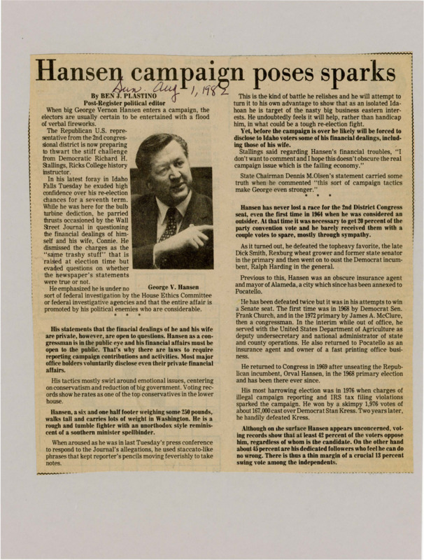 A newspaper article discussing: George V. Hansen, a Republican congressman from Idaho, is running for re-election against Democrat Richard H. Stallings. He is facing questions about his finances but denies any wrongdoing, saying it’s all part of political attacks. Hansen has a strong group of supporters, but his past elections have been close, and swing voters will be important in deciding the outcome.