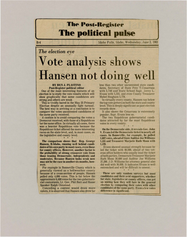 A newspaper article discussing: The May 25 Primary Election showed that Republican Rep. George Hansen got fewer votes than other Republicans, suggesting some weakness. On the other hand, Democratic Gov. John V. Evans did well, leading in most areas. These results give an early idea of what might happen in the general election.