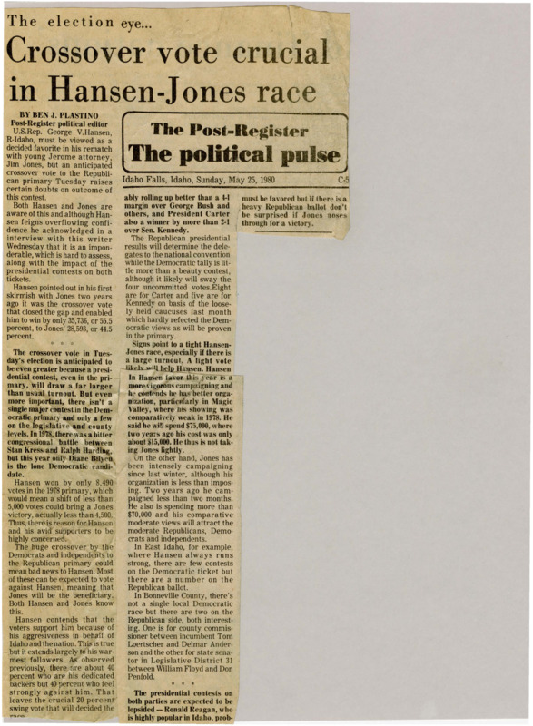 A newspaper article discussing: George V. Hansen is expected to win his 1980 Republican primary rematch against Jim Jones, but many Democrats and independents might vote against him. Hansen has a better campaign and more money than in 1978, while Jones’ moderate views could attract more voters. If many people vote, Jones has a better chance, but if fewer vote, Hansen will likely win.