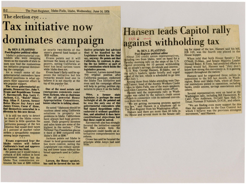 A newspaper article discussing: The Idaho governor’s race is now focused on a new tax plan similar to one in California. Governor Evans warns it could hurt local government funding, while some candidates, like Butch Otter, fully support it. Others, like Allan Larsen, first wanted the Legislature to handle it but later backed the plan to win voter support.