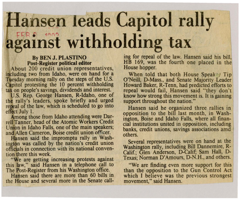 A newspaper article discussing: Congressman George Hansen led a protest in Washington, D.C., against a new 10% tax on savings and investments. Many credit union leaders and other politicians joined, saying the tax is unfair and unpopular. Hansen compared the protest to past fights against gun control, saying it has strong support across the country.