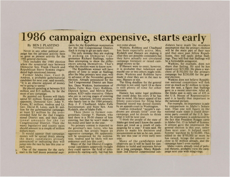 A newspaper article discussing: The 1986 race for Idaho's 2nd Congressional District has started early, with candidates like Dane Watkins, Gary Robbins, and Melvin Richardson already campaigning. Some candidates are focusing too much on competing with each other instead of challenging Democrat Richard Stallings. The total campaign cost is expected to reach $10-$15 million, which might lead to voter fatigue from the long race.