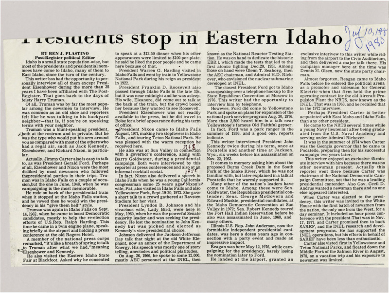 A newspaper article discussing: U.S. presidents and candidates have visited Idaho over the years, with Truman being the easiest and most liked to talk to. Nixon, Kennedy, and others had different styles of interacting with the press. The article also mentions visits from Lyndon B. Johnson, Gerald Ford, Jimmy Carter, and Ronald Reagan, showing Idaho's connections with these leaders.