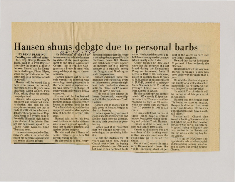 A newspaper article discussing: U.S. Representative George Hansen (R-Idaho) talked about his re-election, saying he’s confident and wants debates focused on issues, not personal attacks. He defended his work on farming and senior citizens, saying he supports fighting inflation and government spending. Hansen also criticized rising debt and inflation and responded to attacks from his Democratic challenger and Senate opponents.