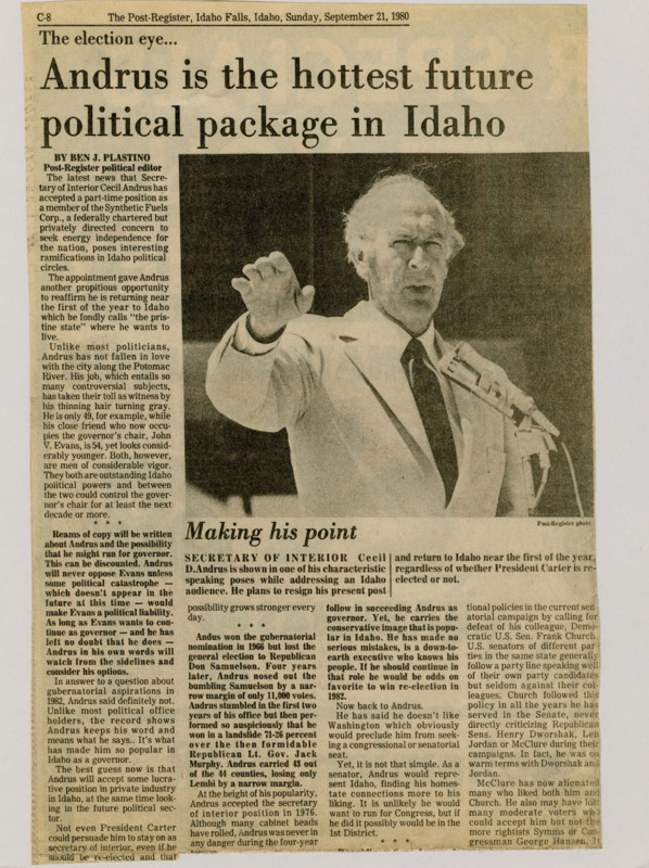 A newspaper article discussing: Cecil Andrus, the U.S. Secretary of the Interior, plans to move back to Idaho and take a part-time job with the Synthetic Fuels Corp. He says he won't run for governor in 1982 and supports current Governor John Evans. Even though he doesn't like Washington, some people think he might run for Senate later on.