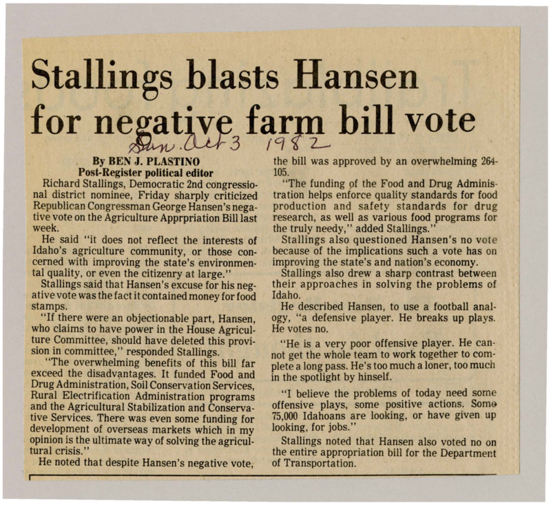 A newspaper article discussing: Richard Stallings criticized Congressman George Hansen for voting against a bill that would help farmers and improve the environment. Stallings said Hansen didn't like that the bill included money for food stamps, but that wasn't a good enough reason to vote no. He said Idaho needs leaders who take positive action, not just say no to everything.