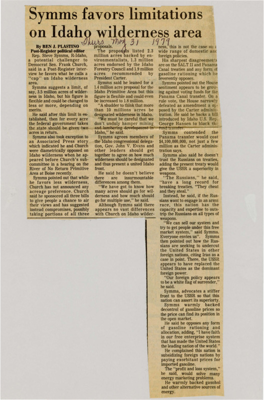 A newspaper article discussing: Rep. Steve Symms, R-Idaho, suggested limiting wilderness areas in Idaho to 3.5 million acres and making sure the state gets compensation. He disagreed with the SALT II and Panama Canal treaties and didn't trust the Soviet Union on agreements. Symms also supported letting gas prices be set by the market and encouraged using alternative energy sources like gasohol.