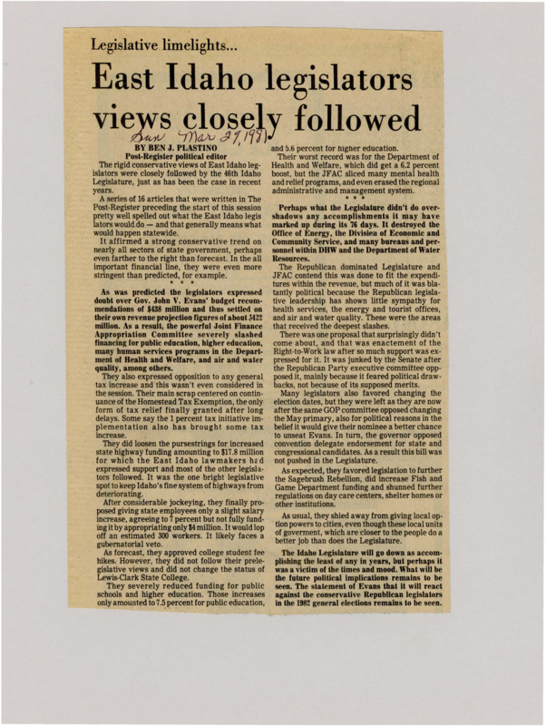 A newspaper article discussing: The Idaho legislature had doubts about Governor John V. Evans' recommended budget. The Joint Finance Appropriation Committee slashed financing for education, health services, and water and air quality. The Republican run legislature has expressed little sympathy for the programs they have slashed, and drew a reaction from the Governor's office that they would react against the legislators in the 1982 election cycle.