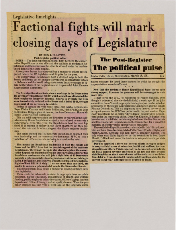 A newspaper article discussing: A factional fight has been occurring in the Idaho legislature between conservative Republicans and moderates who have been siding with Democrats. Moderate Republicans sided with Democrats in support of Governor John V. Evans' veto of a bill which would have eliminated state employee longevity rights.
