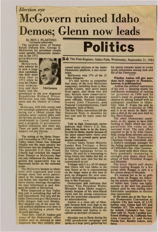 A newspaper article criticizing the role that presidential candidate McGovern had in splitting the Idaho democratic party in the 1972 election. The author then details the consequences that split is having on the 1984 democratic primary between Glenn and Mondale.