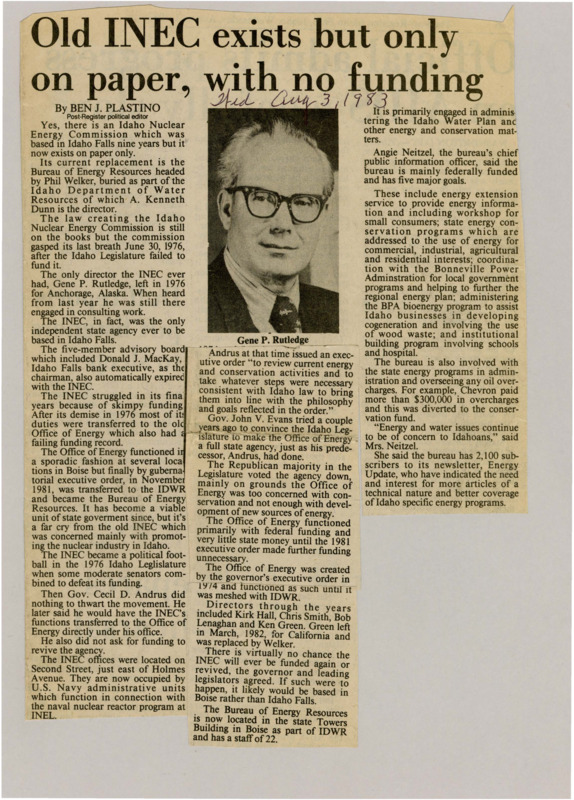 A newspaper article documenting the impacts of the INEC funding cut by JFAC, leaving the already struggling organization now only exists on paper. There's further discussion on the last two governors attempting to convince the legislature to make an Idaho department of energy. Image labeled "Gene P. Ruteledge."
