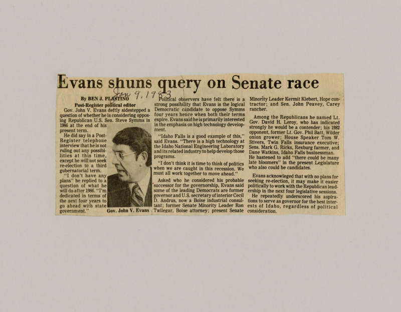 A newspaper article discussing Governor Evans insistence that he is not dead set on running against Steve Symms for senate. He would rather be an attentive governor for the rest of his term. Image labeled "Gov. John V. Evans."