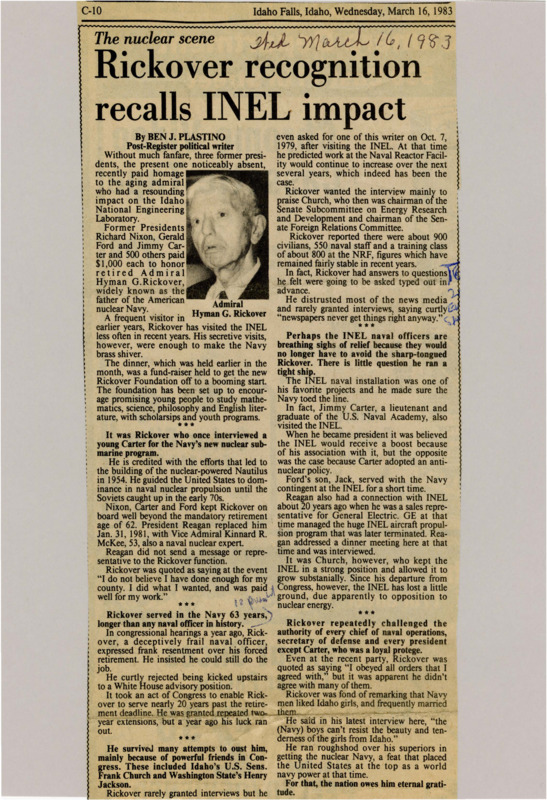 A newspaper article detailing the achievements of Admiral Hyman G. Rickover and his creation of the nuclear navy. He worked closely with INEL and helped make it what it is. Rickover was known for being incredibly resistant to attempts to oust him and spoke his mind at the same time. Image labeled "Admiral Hyman G. Rickover."