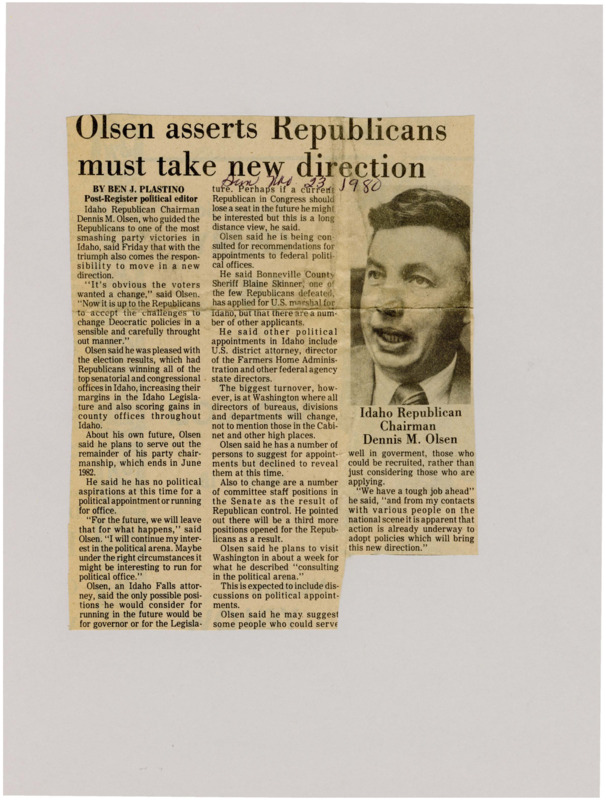 A newspaper article where Republican Chairman Dennis M. Olson states that the Idaho Republicans should move "in a new direction" after a large party victory in the recent election. Olsen also discusses his political career plans for the future. Image labeled "Idaho Republican Chairman Dennis M. Olsen"
