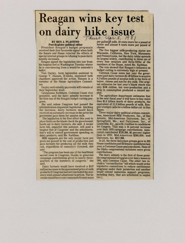 A newspaper article detailing Ronald Reagan's cut in dairy surplus buybacks from Dairy farmers. Common Cause VP Georgianna Rathburn comments how the Dairy industry subsidies are the most wasteful in congress with no consumer demand at all and how strong the Dairy lobby is.