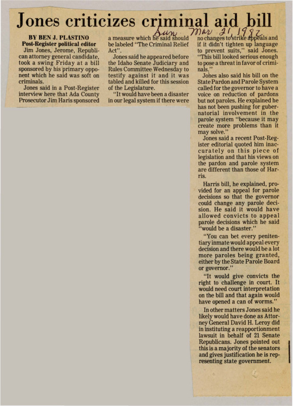 A newspaper article detailing Jim Jones', attorney general candidate, criticism on a criminal aid bill providing appeal options for parole decisions. Jim Jones dislikes the bills effects on the decision and appeals process for parole.
